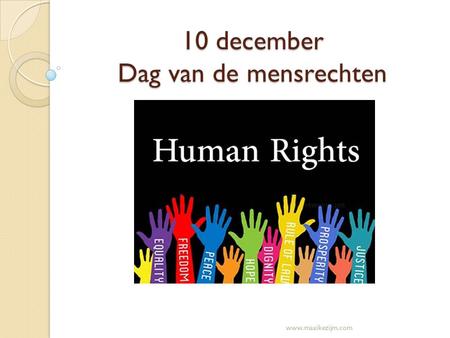 10 december Dag van de mensrechten www.maaikezijm.com.
