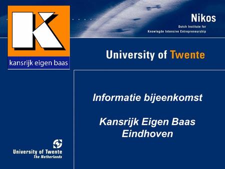 Informatie bijeenkomst Kansrijk Eigen Baas Eindhoven.