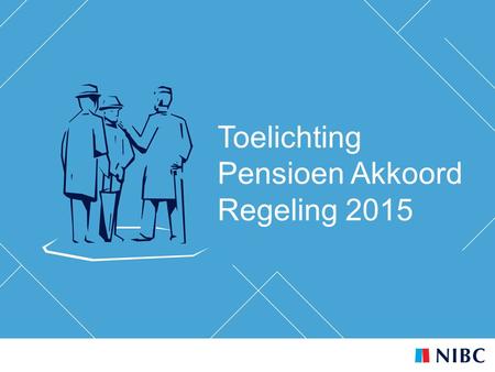 Toelichting Pensioen Akkoord Regeling 2015