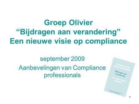 september 2009 Aanbevelingen van Compliance professionals
