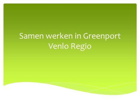 Samen werken in Greenport Venlo Regio