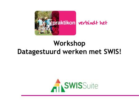 Workshop Datagestuurd werken met SWIS!
