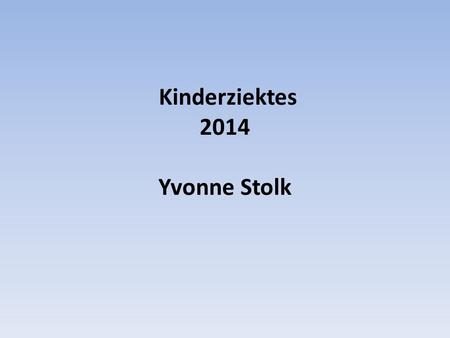 Kinderziektes 2014 Yvonne Stolk