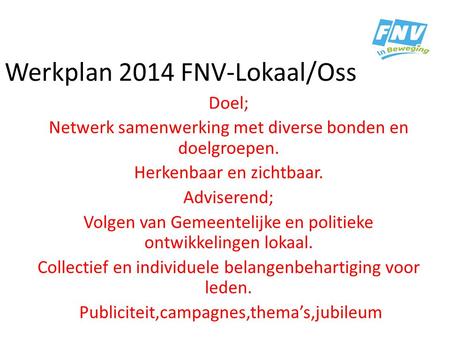 Werkplan 2014 FNV-Lokaal/Oss