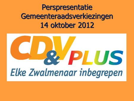 Perspresentatie Gemeenteraadsverkiezingen 14 oktober 2012.