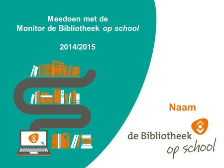 Meedoen met de Monitor de Bibliotheek op school 2014/2015