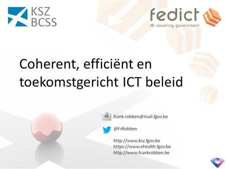 Coherent, efficiënt en toekomstgericht ICT beleid