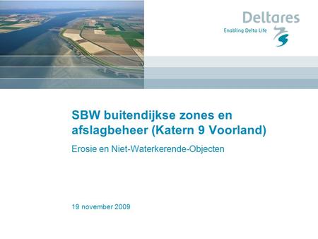 SBW buitendijkse zones en afslagbeheer (Katern 9 Voorland)