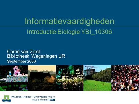 Informatievaardigheden Introductie Biologie YBI_10306