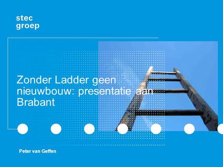 Zonder Ladder geen nieuwbouw: presentatie aan Brabant