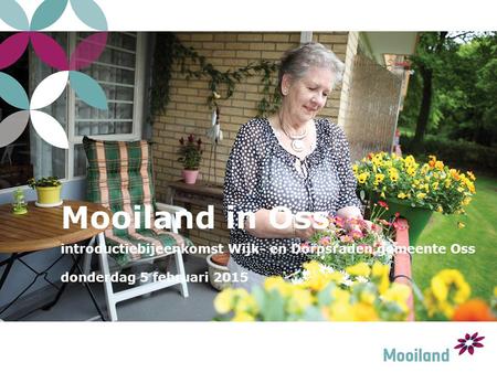 Mooiland in Oss introductiebijeenkomst Wijk- en Dorpsraden gemeente Oss donderdag 5 februari 2015.
