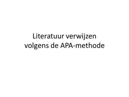 Literatuur verwijzen volgens de APA-methode