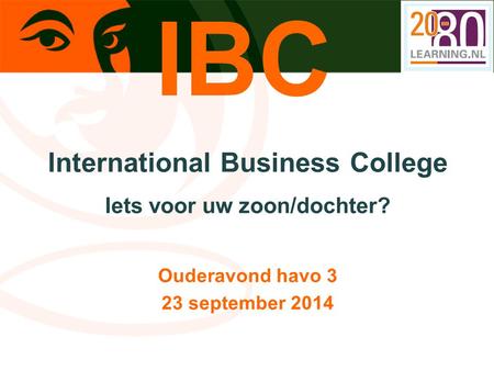International Business College Iets voor uw zoon/dochter?