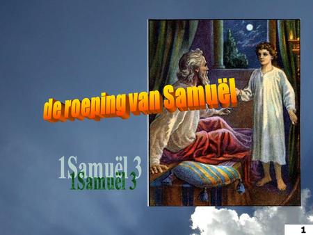 1. 2 1 De jonge Samuël was... hoofdstuk 1: uit een onvruchtbare vrouw geboren hoofdstuk 2: eerstegeborene, priesterlijk 3.