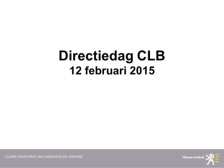 Directiedag CLB 12 februari 2015