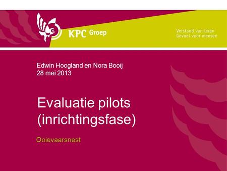 Evaluatie pilots (inrichtingsfase)