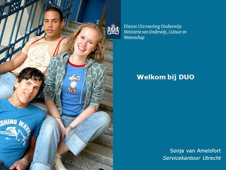 Welkom bij DUO Sonja van Amelsfort Servicekantoor Utrecht.