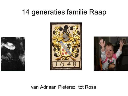 14 generaties familie Raap
