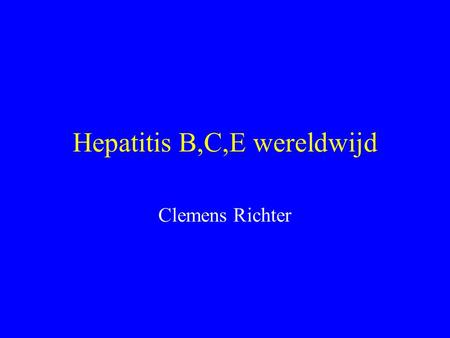 Hepatitis B,C,E wereldwijd