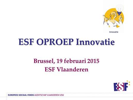 Brussel, 19 februari 2015 ESF Vlaanderen