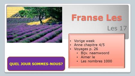 Franse Les Les 17 Vorige week Anne chapitre 4/5 Voyages p. 26