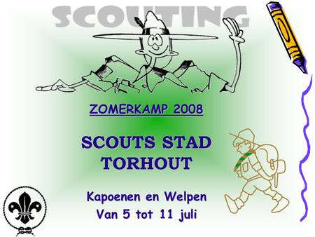 ZOMERKAMP 2008 SCOUTS STAD TORHOUT