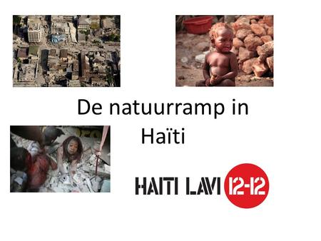 De natuurramp in Haïti.