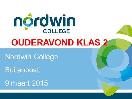 OUDERAVOND KLAS 2 Nordwin College Buitenpost 9 maart 2015.