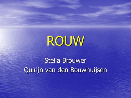 Stella Brouwer Quirijn van den Bouwhuijsen
