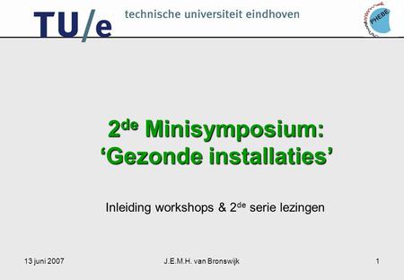 2de Minisymposium: ‘Gezonde installaties’
