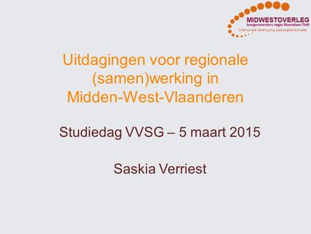 Uitdagingen voor regionale (samen)werking in Midden-West-Vlaanderen
