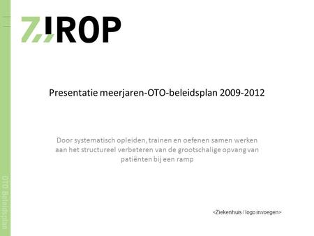 Presentatie meerjaren-OTO-beleidsplan
