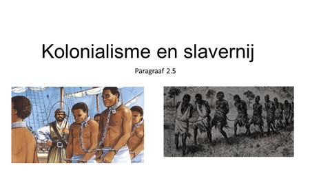 Kolonialisme en slavernij