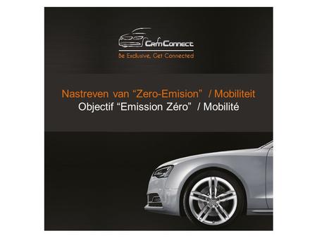 Nastreven van “Zero-Emision” / Mobiliteit Objectif “Emission Zéro” / Mobilité.