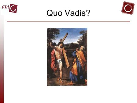 Quo Vadis? The work shows Saint Peter in the moment in which, while fleeing Rome on the Via Appia, he meets Christ, who is walking toward the city. Peter.