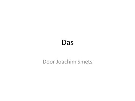 Das Door Joachim Smets.