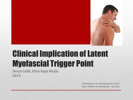 Clinical Implication of Latent Myofascial Trigger Point