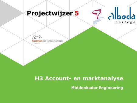 Projectwijzer 5 H3 Account- en marktanalyse Middenkader Engineering.