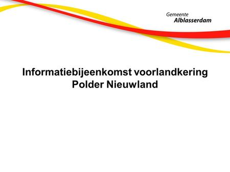 Informatiebijeenkomst voorlandkering Polder Nieuwland.