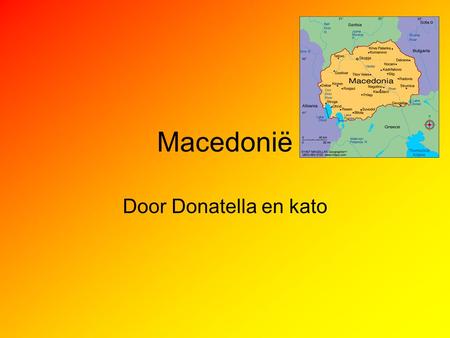 Macedonië Door Donatella en kato.