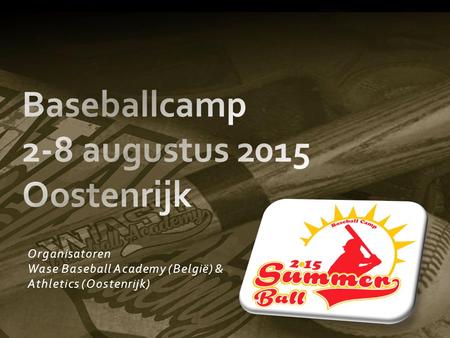 Baseballcamp 2-8 augustus 2015 Oostenrijk