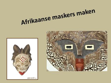 Afrikaanse maskers maken