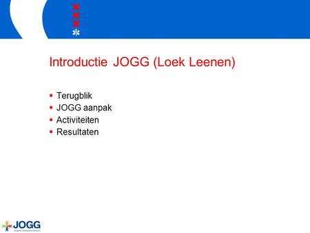 Introductie JOGG (Loek Leenen)