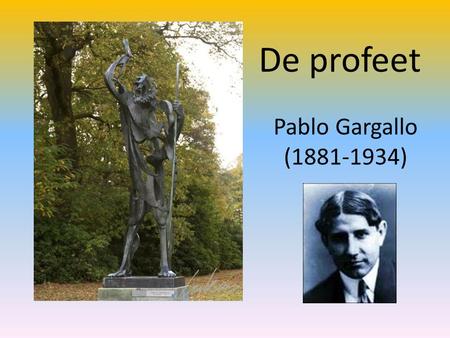 De profeet Pablo Gargallo (1881-1934).