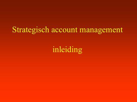 Strategisch account management inleiding