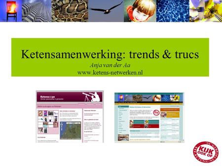 Ketensamenwerking: trends & trucs Anja van der Aa
