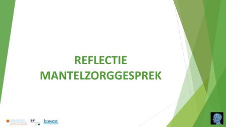 REFLECTIE MANTELZORGGESPREK