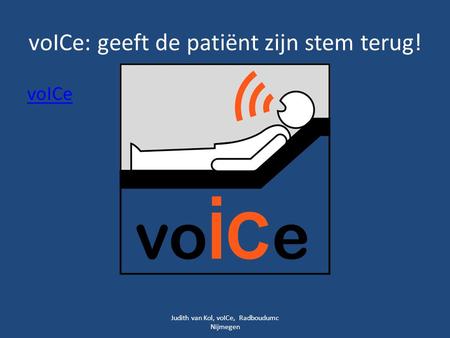 voICe: geeft de patiënt zijn stem terug!