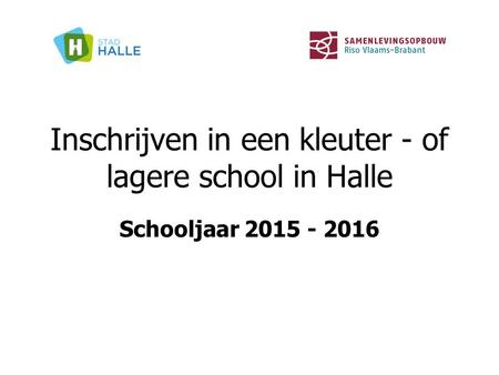 Inschrijven in een kleuter - of lagere school in Halle