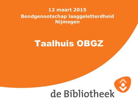 12 maart 2015 Bondgenootschap laaggeletterdheid Nijmegen